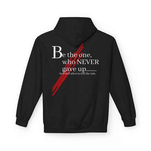Bear Graphic Hoodie — “Be the one who NEVER gave up” Inspirational Black Fleece Hoodie